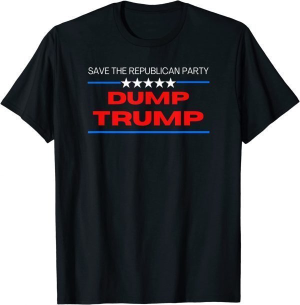 Anti Trump, Save The Republican Party Dump Trump Funny Shirts