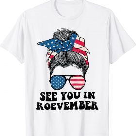 See You In Roevember Tee Messy Bun USA Vintage T-Shirt