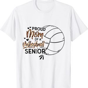 Proud Mom of a Volleyball Senior 2023 Shirt
