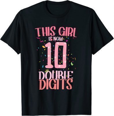 10th Birthday This Girl Is Now 10 Double Digits 10 years old Classic T-Shirt