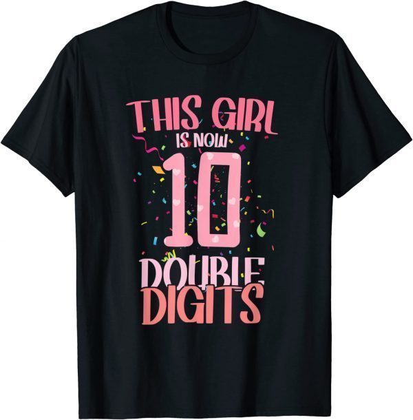 10th Birthday This Girl Is Now 10 Double Digits 10 years old Classic T-Shirt