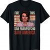 Funny Pro Donald Trump Gifts Republican Conservative Fire Pelosi Shirt