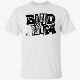 Band mom gift t-shirt