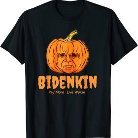 Halloween Biden pumpkin, Pay More Live Worse T-Shirt