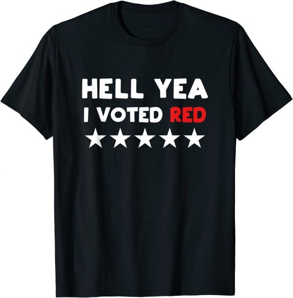 Classic Hell Yea I Voted Red T-Shirt