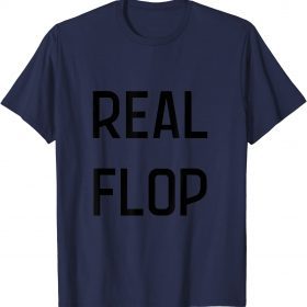 real flop Unisex T-Shirt