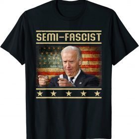 Semi-Fascist Funny Political Humor Biden Quote Retro US Flag T-Shirt