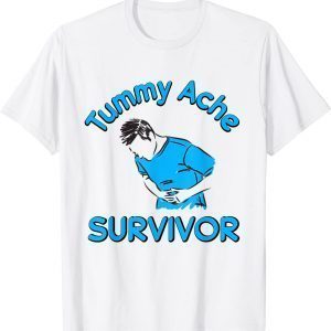 Tummy Ache Survivor Stomachache IBS Funny T-Shirt
