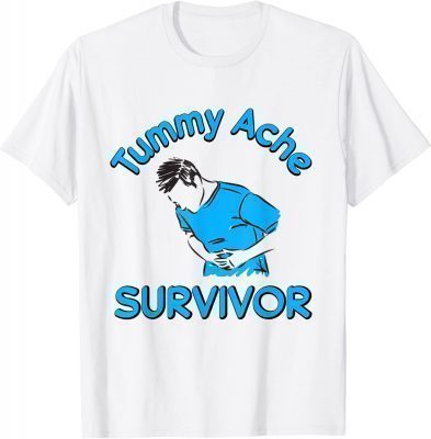 Tummy Ache Survivor Stomachache IBS Funny T-Shirt