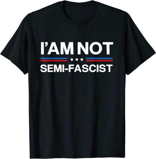 I'am not Semi-Fascist Funny Political Humor Biden Quotes Classic T-Shirt