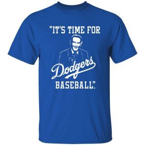 Vin Scully It’s time for dodgers baseball Classic Shirt