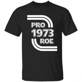 Funny Pro 1973 Roe Shirt