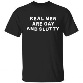 Vintage Real man are gay and slutty Shirt
