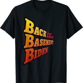 Back to the Basement Biden Trump Bicycle Patriot Republican Shirt