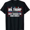 Mr. Trump Went Through The Boxes Himself For Men Women 2022 T-Shirt