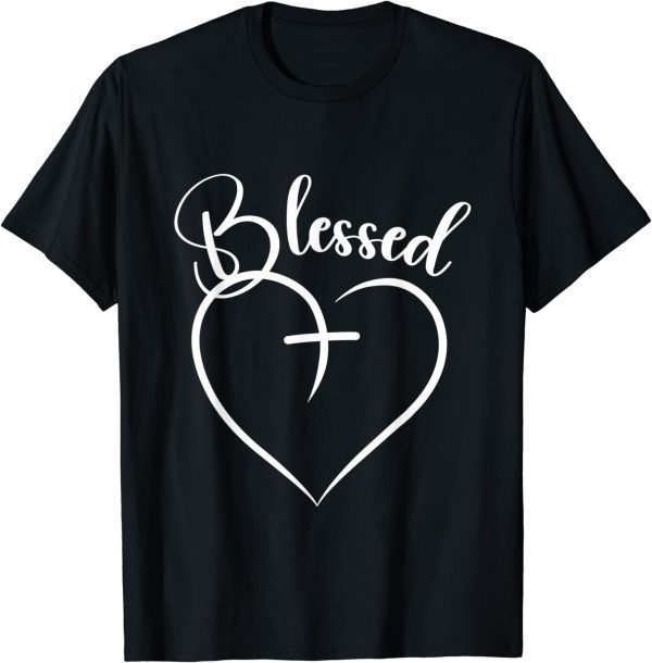Blessed Heart Cross Jesus Has My Back Faith Christian 2022 T-Shirt