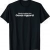 Silently Judging Your Goose Apparel 2022 T-Shirt