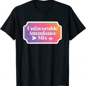 Classic Unfavorable Attendance Mix T-Shirt