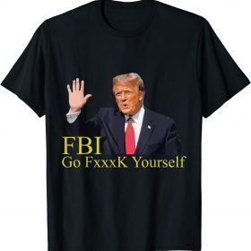FBI Funny Saying Trump 2024 Election Gift Shirt