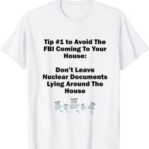 Don't Leave Nuclear Docs Lying Around The House Tee Shirt