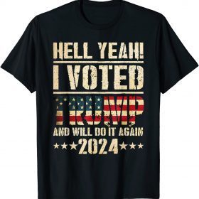 I Voted Trump And Will Do It Again 2024 Flag Patriot Vintage T-Shirt