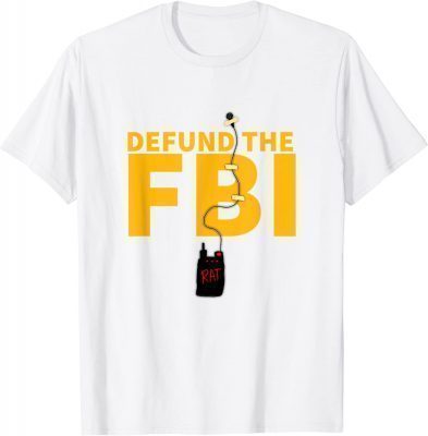 Defund The FBI Wired Rat T-Shirt