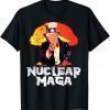 NUCLEAR MAGA ,Nuclear Maga America Trump USA Flag Funny Gift T-Shirt