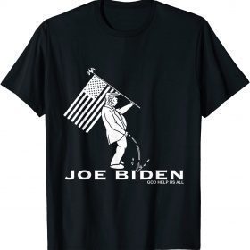 Biden God Help Us All Support Trump T-Shirt