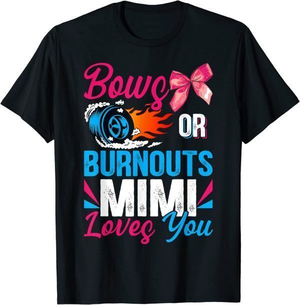T-Shirt Burnouts or Bows Mimi loves you Gender Reveal party Baby