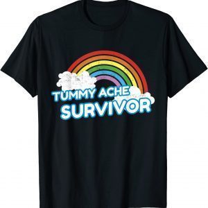 Tummy Ache Survivor Funny Stomach Ache IBS Rainbow Tee Shirt