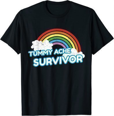 Tummy Ache Survivor Funny Stomach Ache IBS Rainbow Tee Shirt