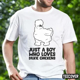 Just a Boy Who Loves Silkie Chickens Shirts