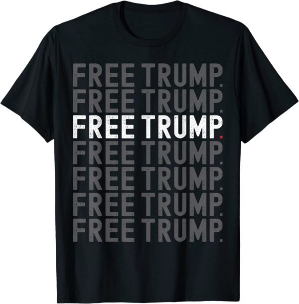 Free Trump 2022 T-Shirt