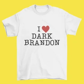 I love Dark Brandon Tee Shirt