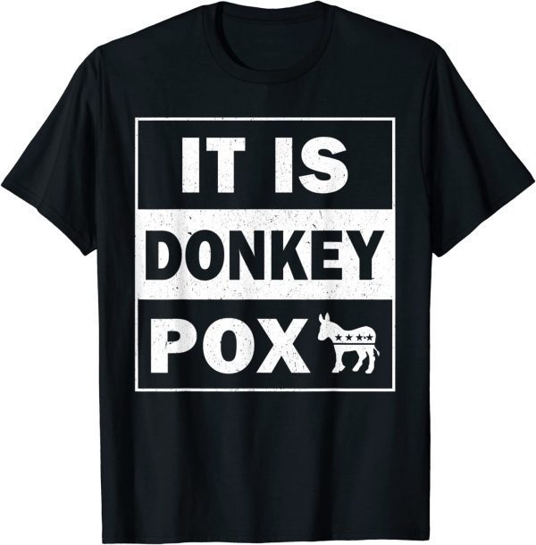 DONKEY POX ANTI BIDEN ANTI DEMOCRATS FUNNY T-Shirt