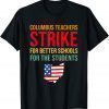 Columbus Ohio School Teachers Strike OH Teacher 2022 Shirt
