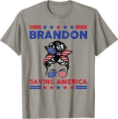 Brandon Saving America Messy Bun T-Shirt