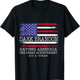 Dark Brandon Saving America Political, Anti Joe Biden 2022 T-Shirt