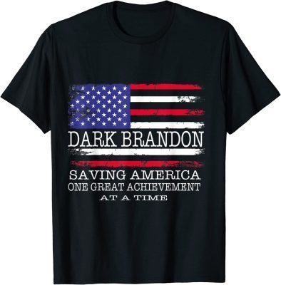 Dark Brandon Saving America Political, Anti Joe Biden 2022 T-Shirt