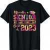 Senior 2023 Graduation My Last First Day Of Class Of 2023 Gift T-Shirt