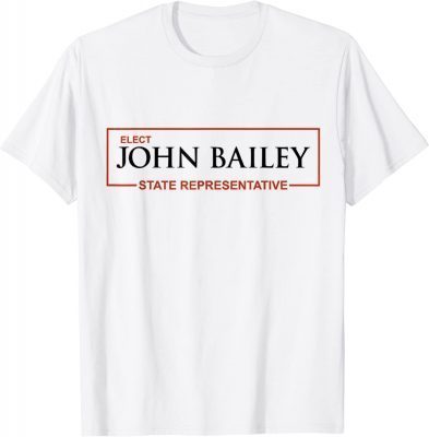 Official Elect John Bailey for State Representative of Georgia 2022 T-Shirt