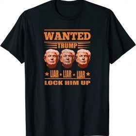 Wanted Trump ,Look Him Up Funny T-Shirt