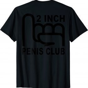 Official 2 Inch Penis Club T-Shirt