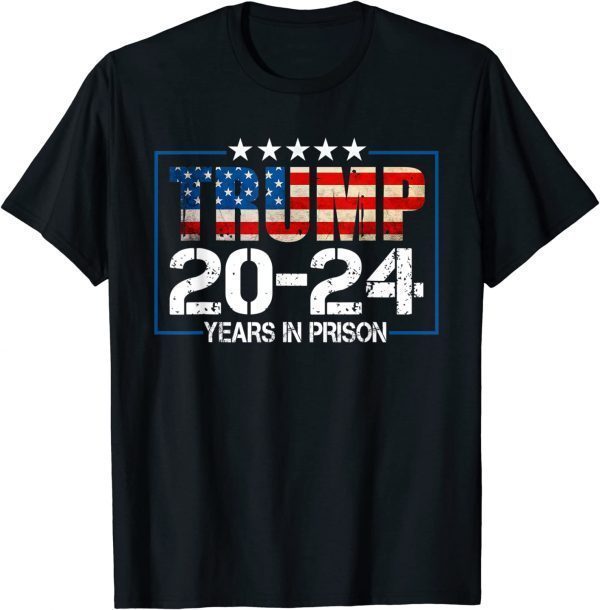 Vintage Trump 20-24 Years in Prison T-Shirt