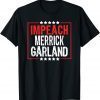 Impeach Merrick Garland, Anti Joe Biden T-Shirt