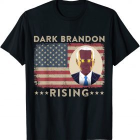 Dark Brandon is Rising Dark Brandon Rises Pro Biden USA Flag T-Shirt
