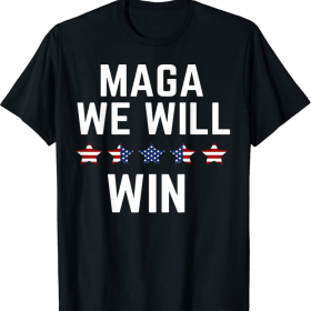 Maga We Will Win Trump 2024 USA T-Shirt