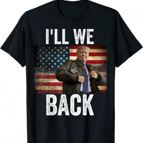 I'll Be Back Trump 2024 Vintage Donald Trump 24 Support Art T-Shirt