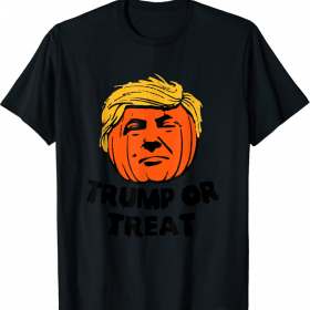 Trump Or Treat Funny Scary Halloween Support Trump T-Shirt