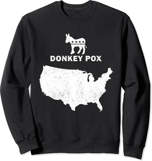 2022 DONKEY POX ANTI BIDEN ANTI DEMOCRATS T-SHIRTS